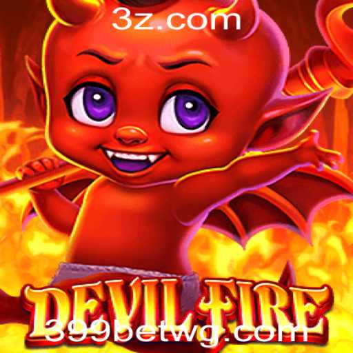 Explorando o Fascinante Mundo de DevilFire: O Jogo Revolucionário de 399bet com game
