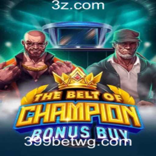 Explorando o Jogo TheBeltOfChampionBonusBuy: Regras e Estratégias no 399bet com game